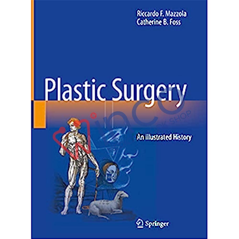 Plastic Surgery: An Illustrated History - Winco Medical Book Store