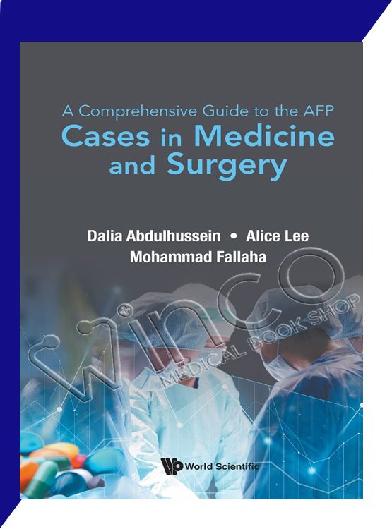 Comprehensive Guide to the AFP, A: Cases in Medicine and Surgery ...