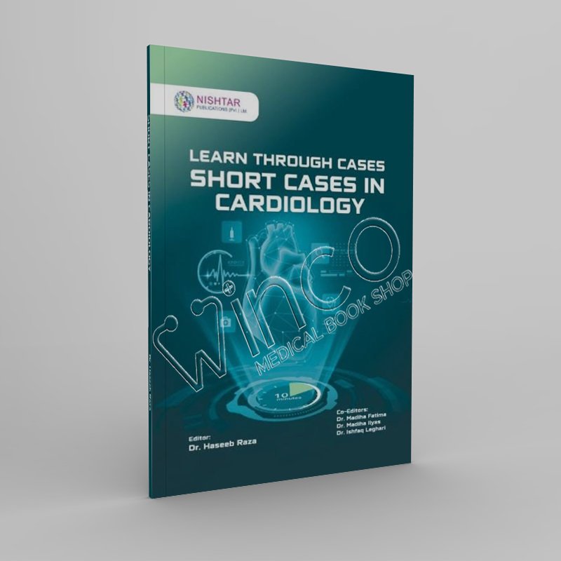 learn through cases short cases in cardiology - Winco Medical Book Store
