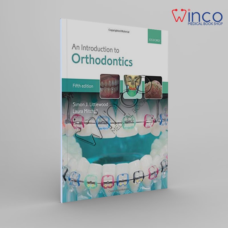An Introduction To Orthodontics Winco Online Medical Book - Winco ...