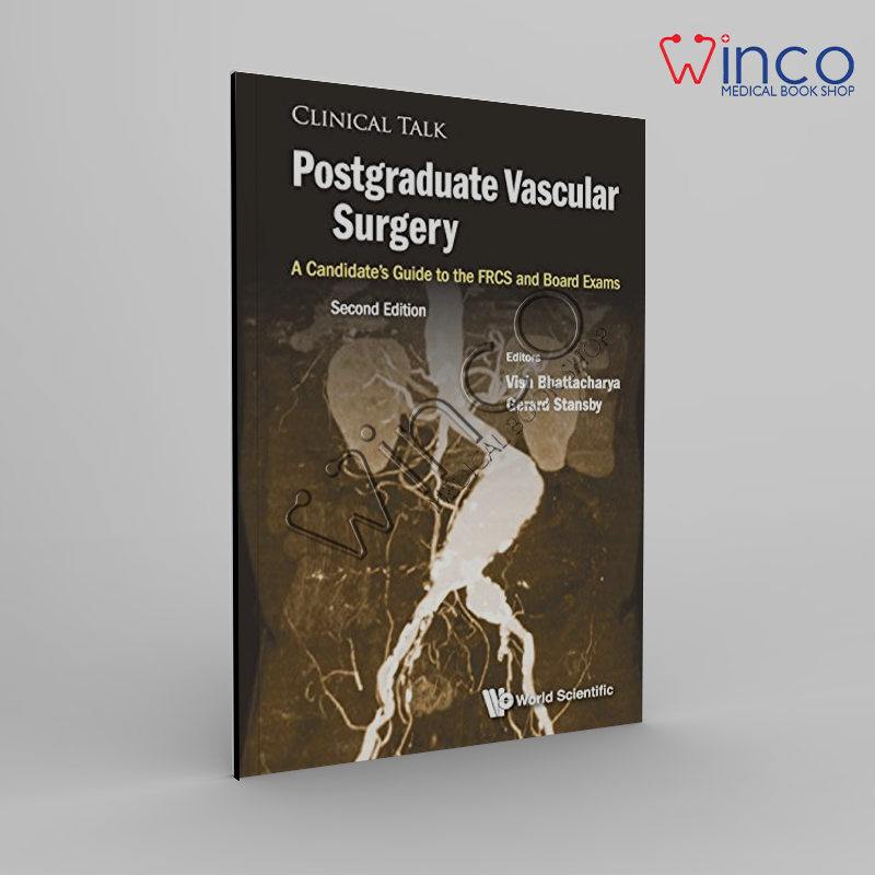 Postgraduate Vascular Surgery: A Candidate’s Guide To The FRCS And ...